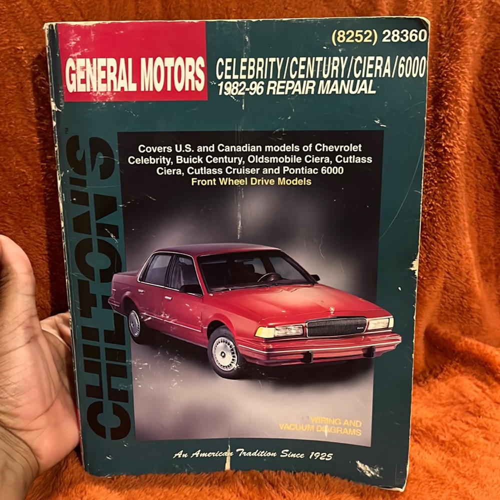 Chilton’s ( General Motors / celebrity/ century/ ciera / 6000 1982 - 1996